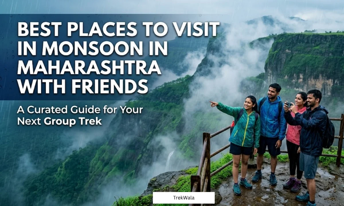 Best Places To Visit In Monsoon In Maharashtra With Friends