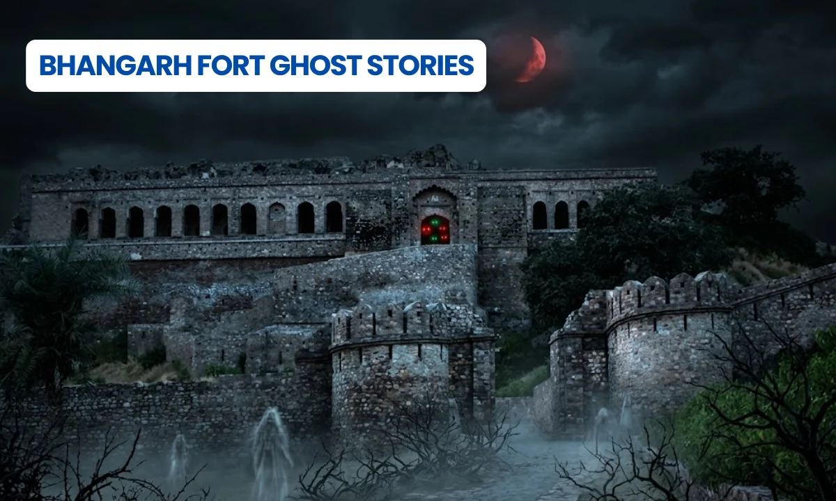 Bhangarh Fort Ghost Stories: India's Most Haunted Place, Dark Legends & Travel Guide